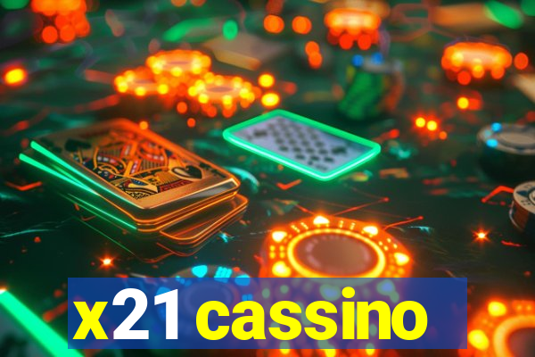 x21 cassino